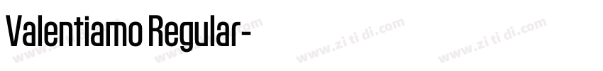 Valentiamo Regular字体转换